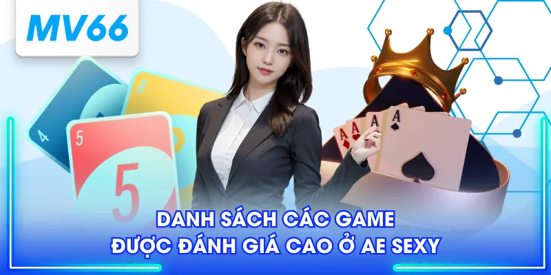Danh sách các game được đánh giá cao ở AE Sexy